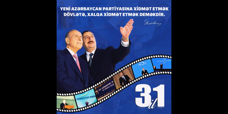 Yeni Azərbaycan Partiyasının yaradılmasından 31 il ötür